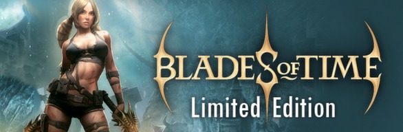 Blades of Time Limited Edition