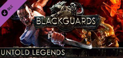 Blackguards: Untold Legends