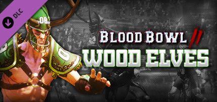 Blood Bowl 2 - Wood Elves