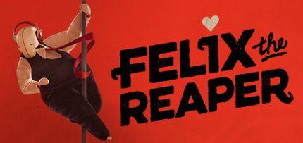 Felix The Reaper