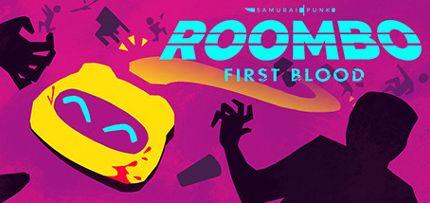 Roombo: First Blood