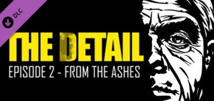 The Detail Episode 2 - From The Ashes