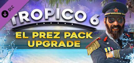 Tropico 6 - El Prez Edition Upgrade