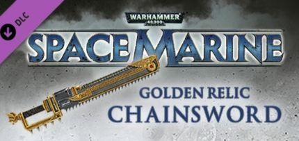 Warhammer 40,000: Space Marine - Golden Relic Chainsword