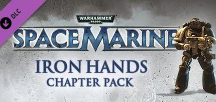 Warhammer 40,000: Space Marine - Iron Hands Chapter Pack DLC